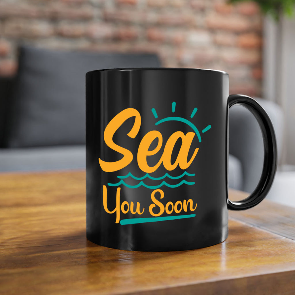 sea you soon Style 76#- Summer-Mug / Coffee Cup