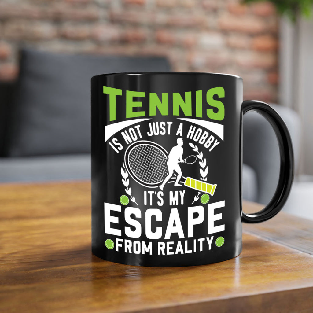 tennis is not just a hobby 571#- tennis-Mug / Coffee Cup