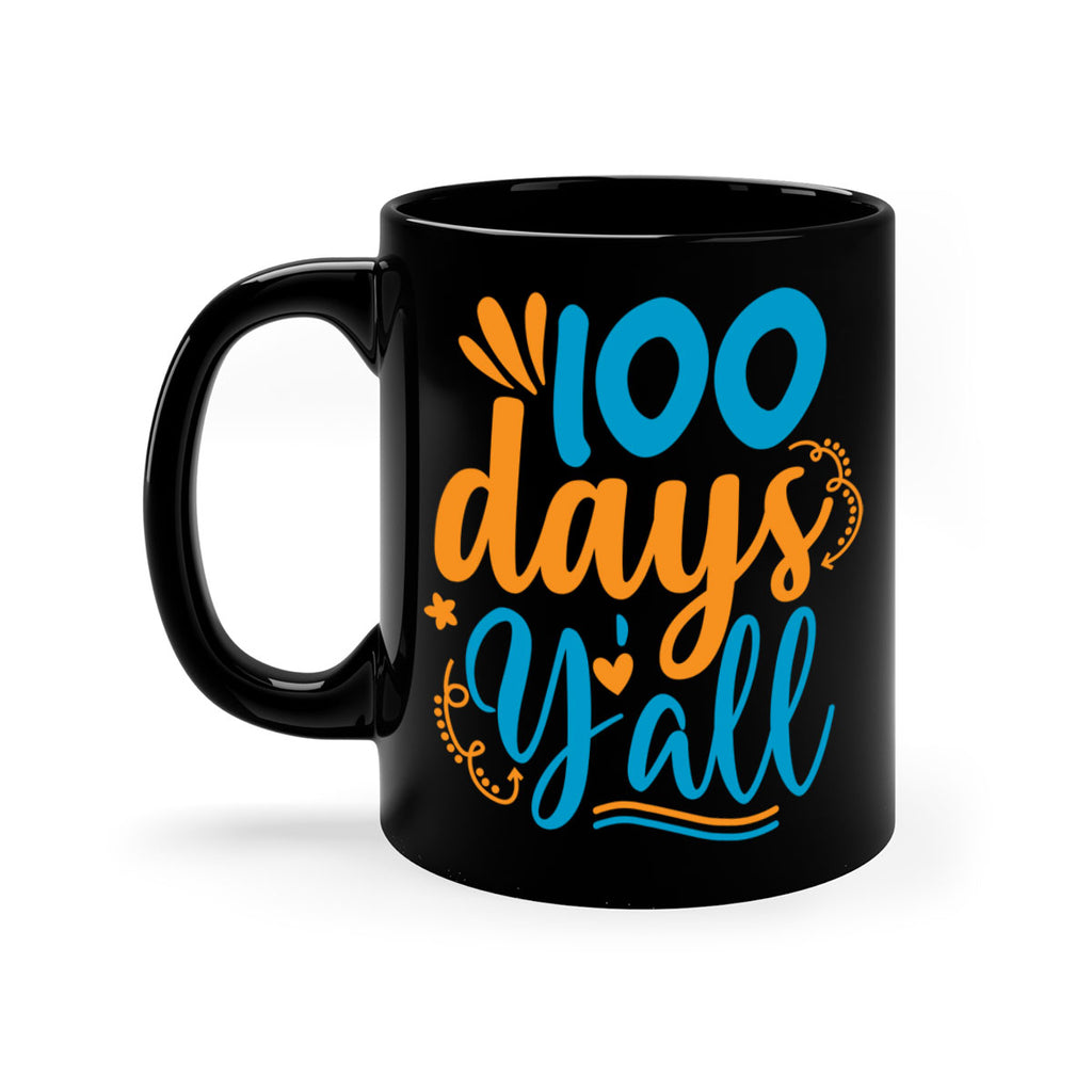 100 days yalll 26#- 100 days-Mug / Coffee Cup