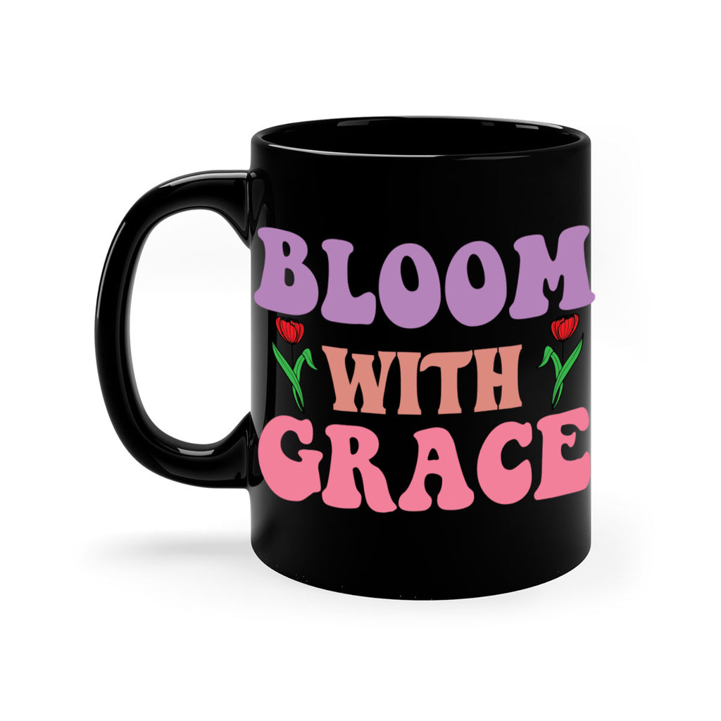 Bloom with Grace  90#- spring-Mug / Coffee Cup