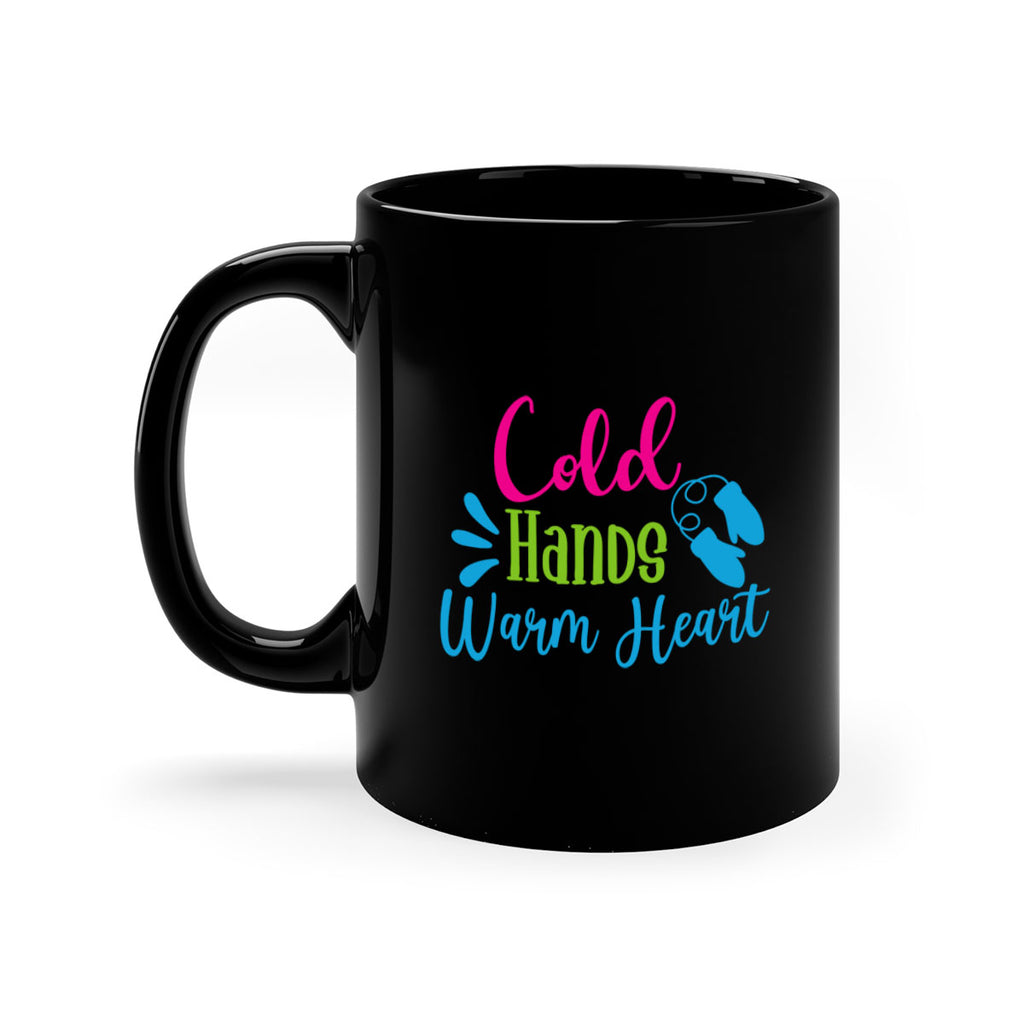 Cold Hands Warm Heart 47#- winter-Mug / Coffee Cup