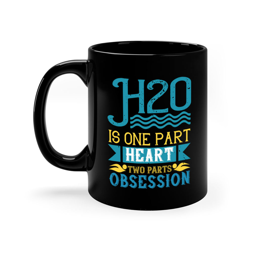H is one part heart two parts obsession 1199#- swimming-Mug / Coffee Cup
