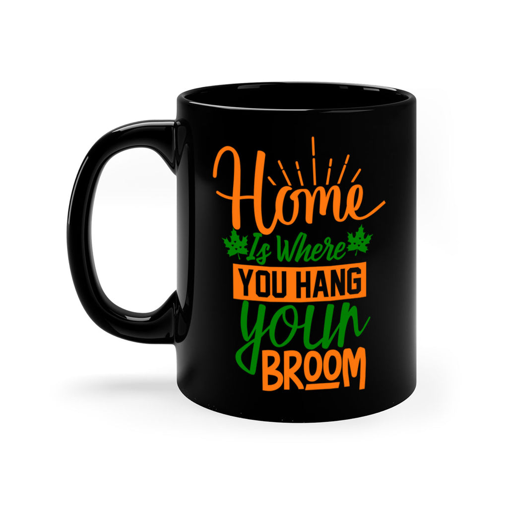 Home is Where You Hang Your Broom 314#- fall-Mug / Coffee Cup