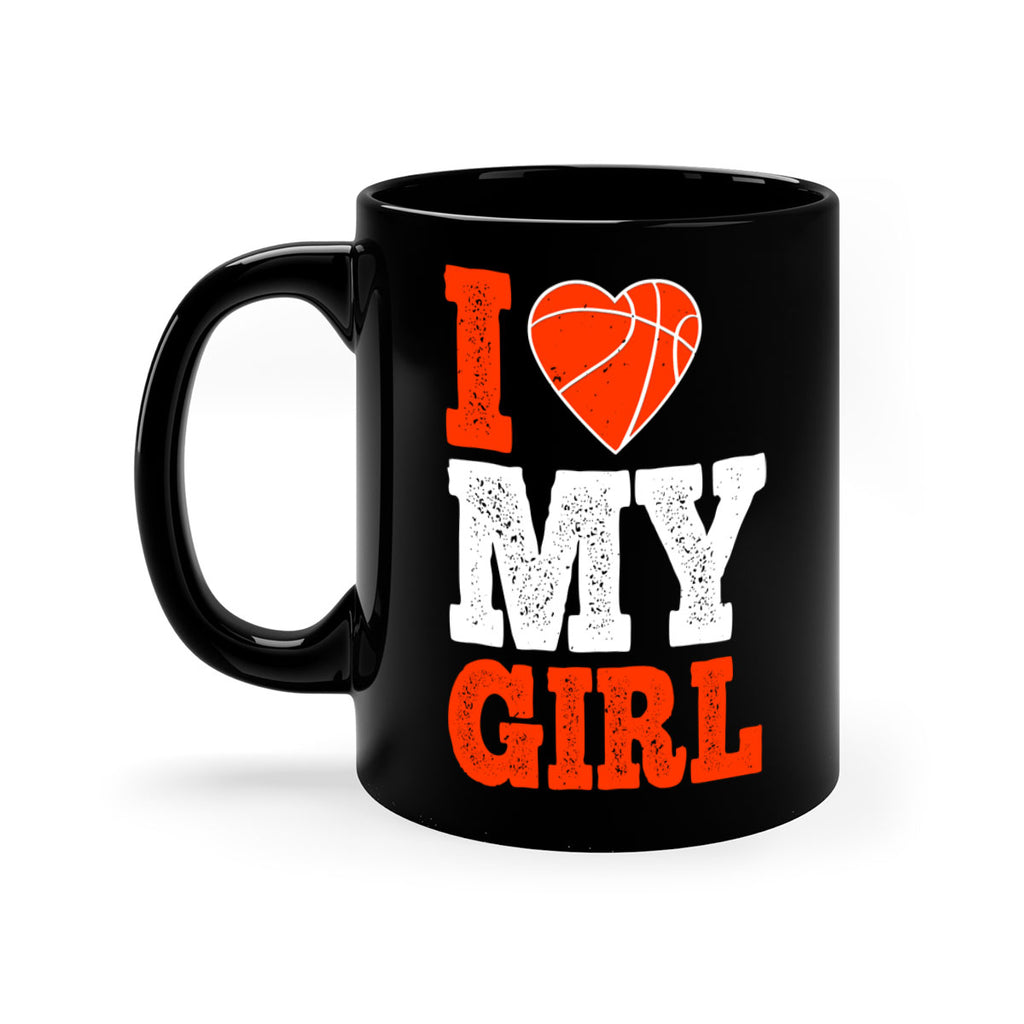 I love my girl 2244#- basketball-Mug / Coffee Cup