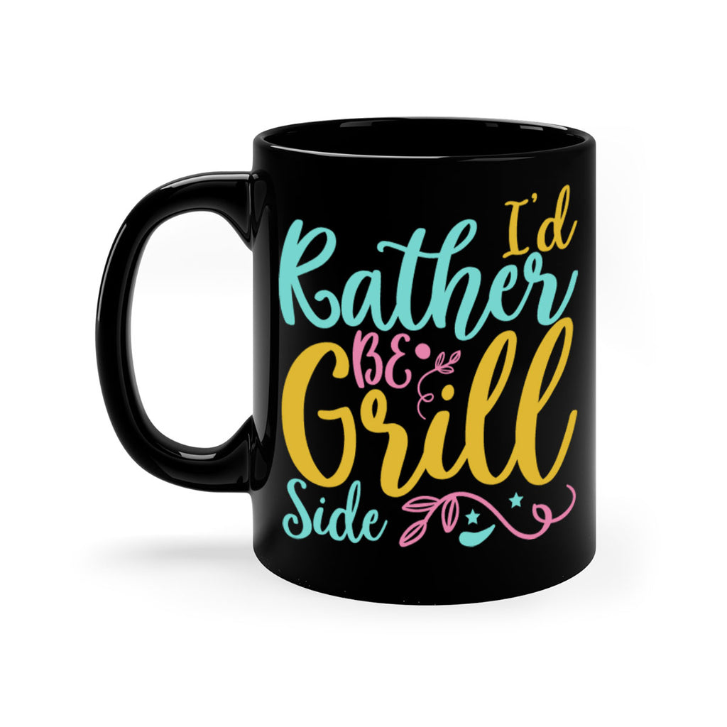 ID RATHER BE GRILL SIDE Style 62#- Summer-Mug / Coffee Cup