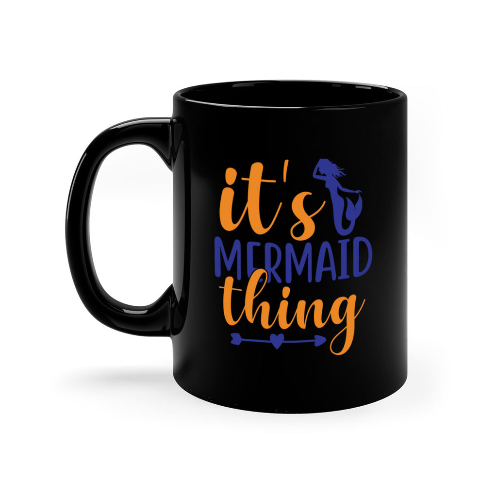 Its Mermaid Thing 279#- mermaid-Mug / Coffee Cup