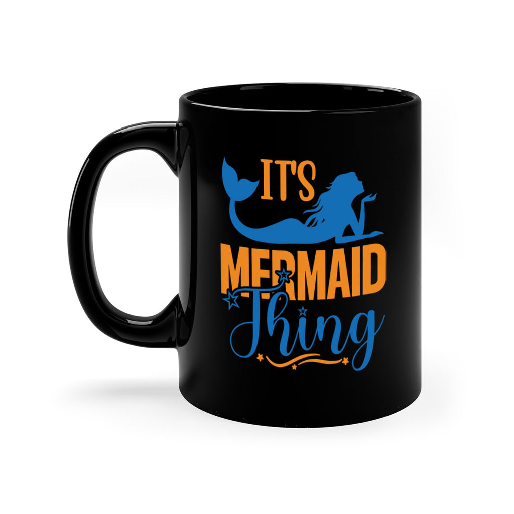 Its Mermaid Thing 283#- mermaid-Mug / Coffee Cup
