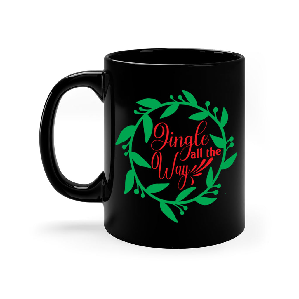 Jingle All the Way 277#- winter-Mug / Coffee Cup
