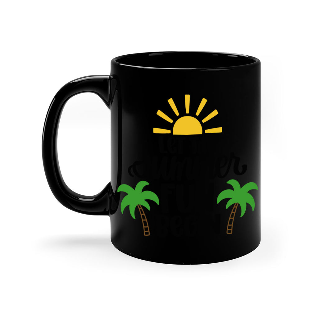 Let The Summer Fun Begin Style 35#- Summer-Mug / Coffee Cup