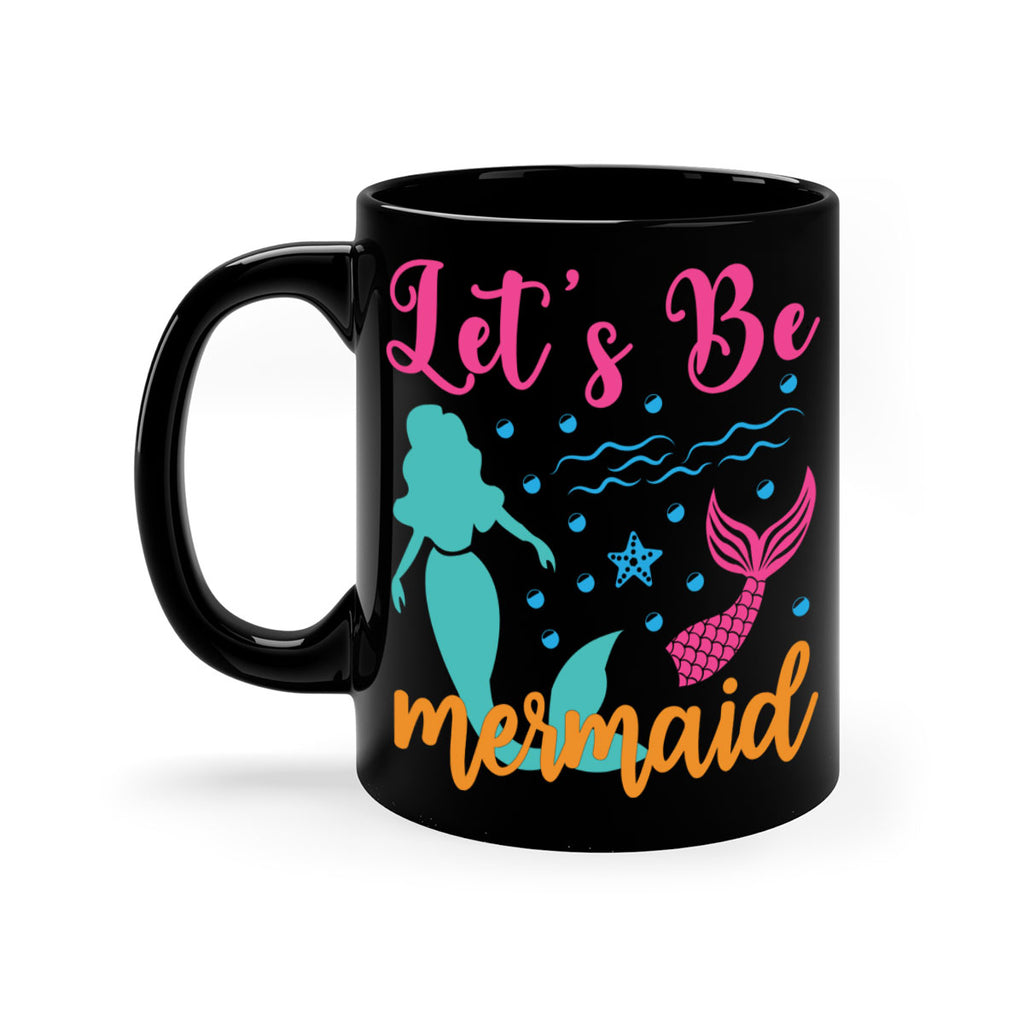 Lets Be Mermaids Design 301#- mermaid-Mug / Coffee Cup