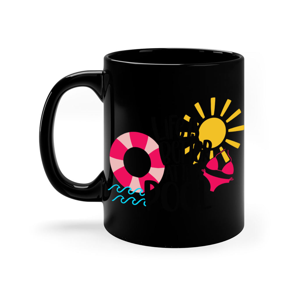 Life Is Better At The Pool Style 33#- Summer-Mug / Coffee Cup