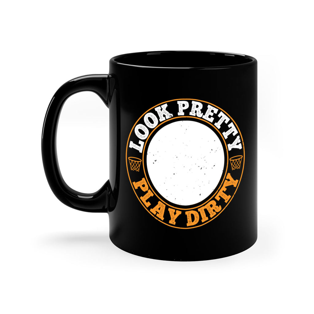 Look pretty Play dirty 1946#- basketball-Mug / Coffee Cup