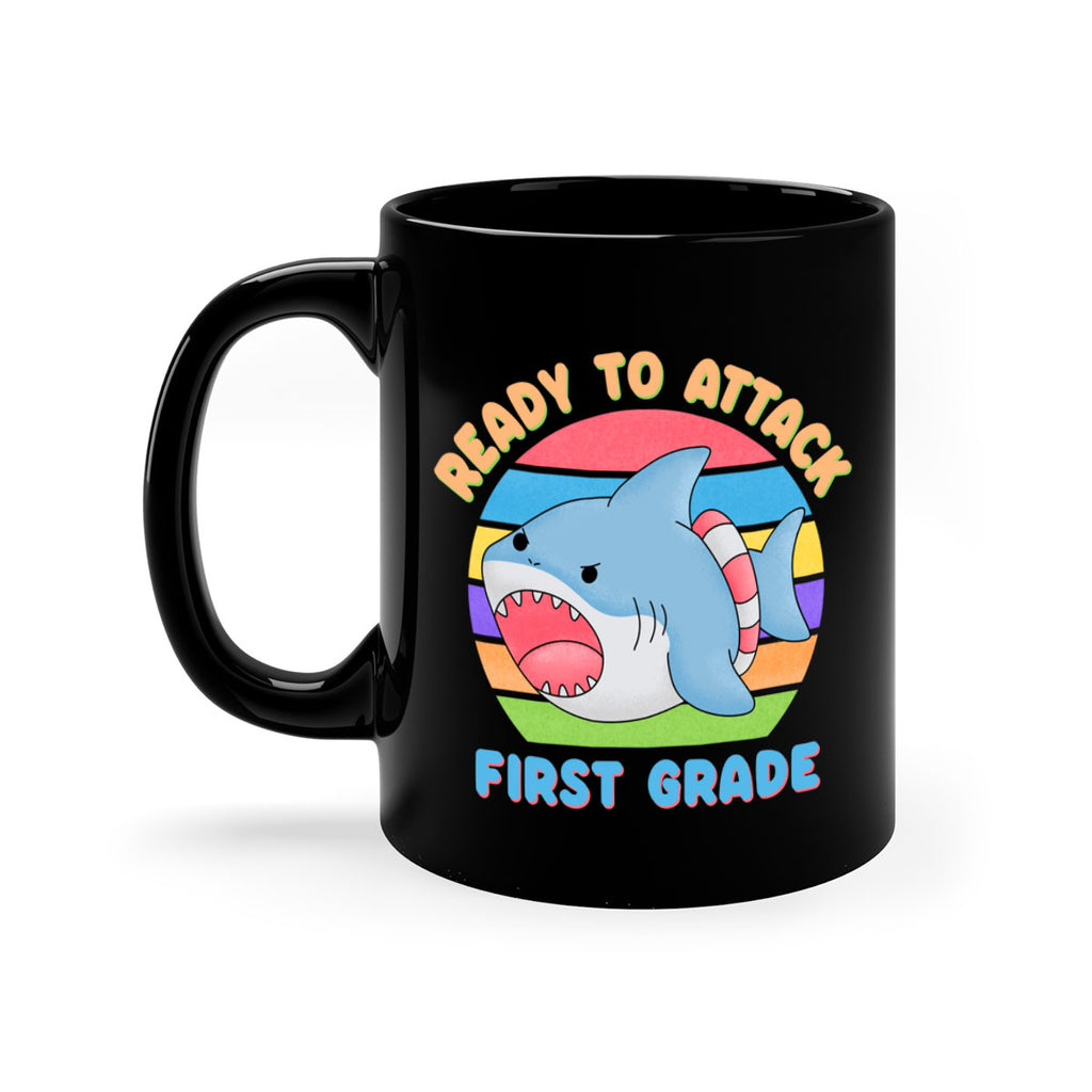 Ready to Attack 1st Grade 6#- First Grade-Mug / Coffee Cup