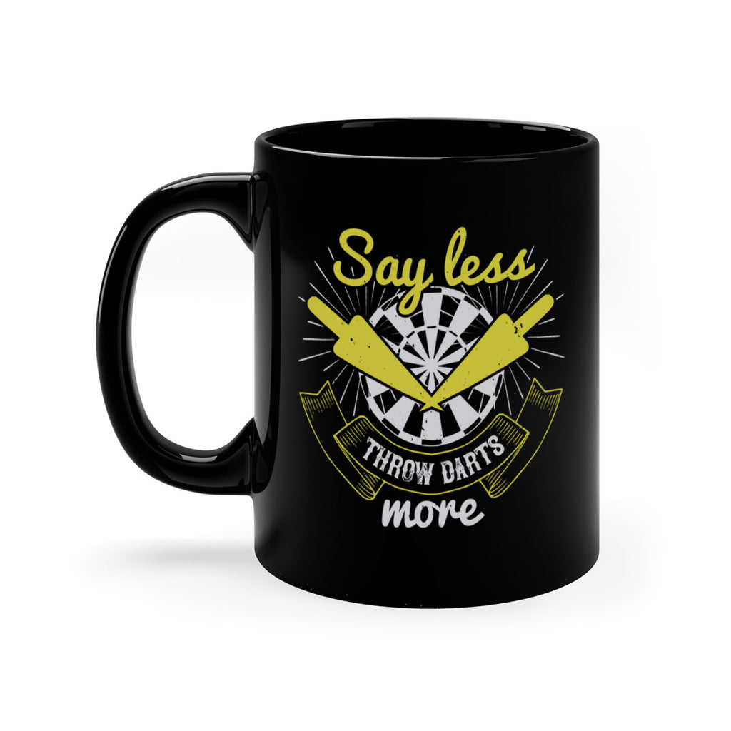 Say less throw darts more 1835#- darts-Mug / Coffee Cup