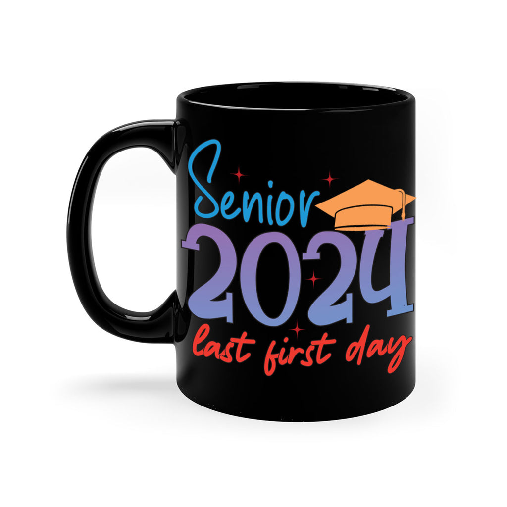 Senior 2024 last first day 12#- 12th grade-Mug / Coffee Cup