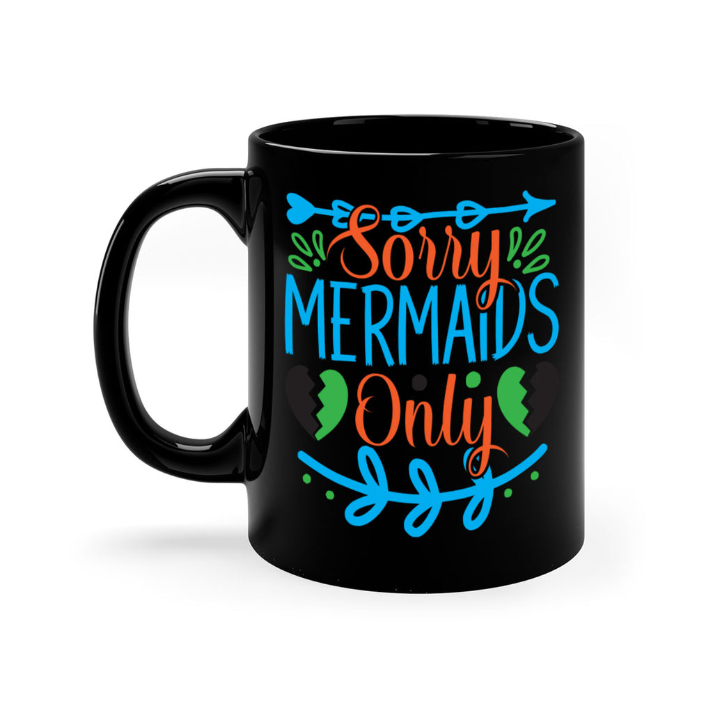 Sorry Mermaids Only 616#- mermaid-Mug / Coffee Cup