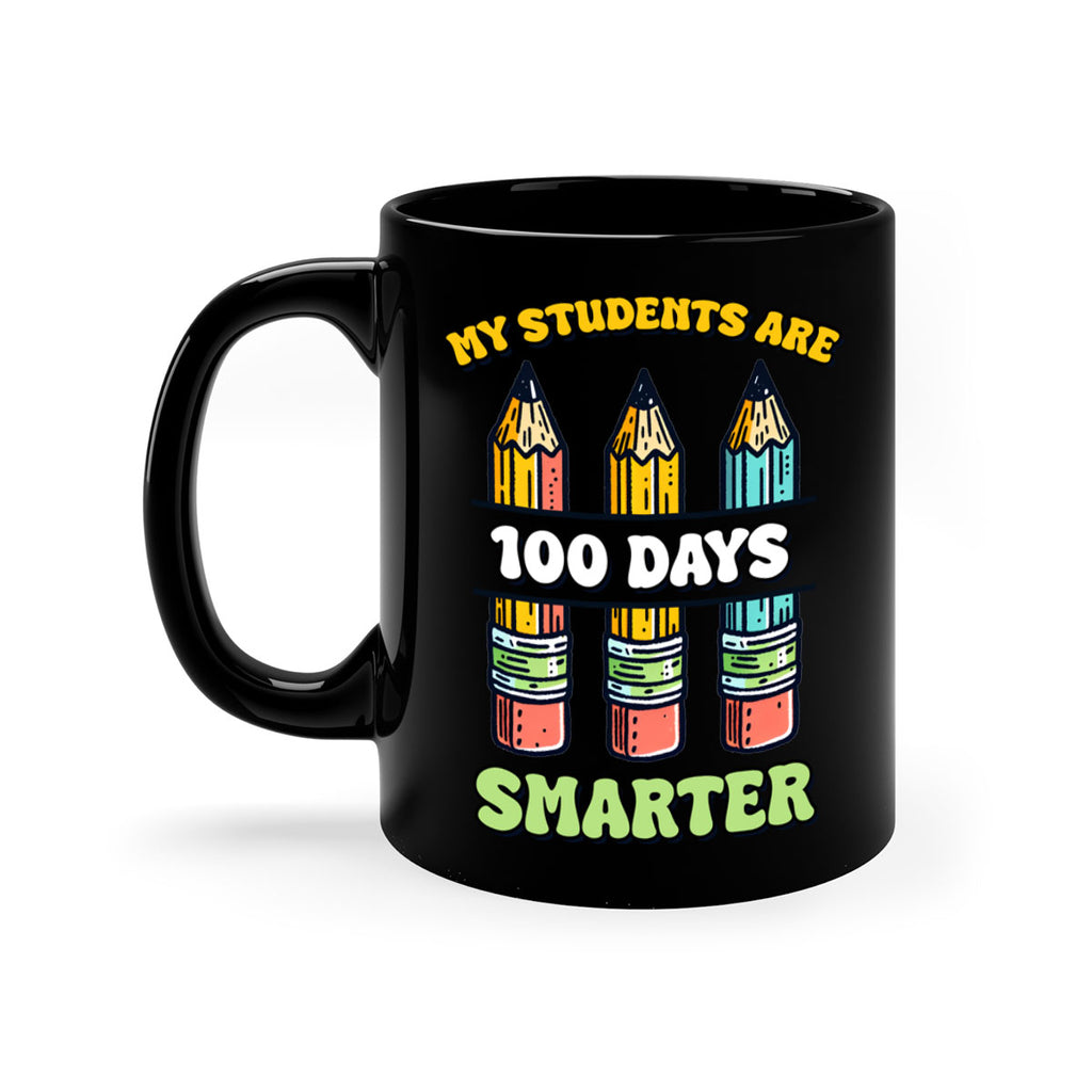 Teacher My Students Are 100 57#- 100 days-Mug / Coffee Cup