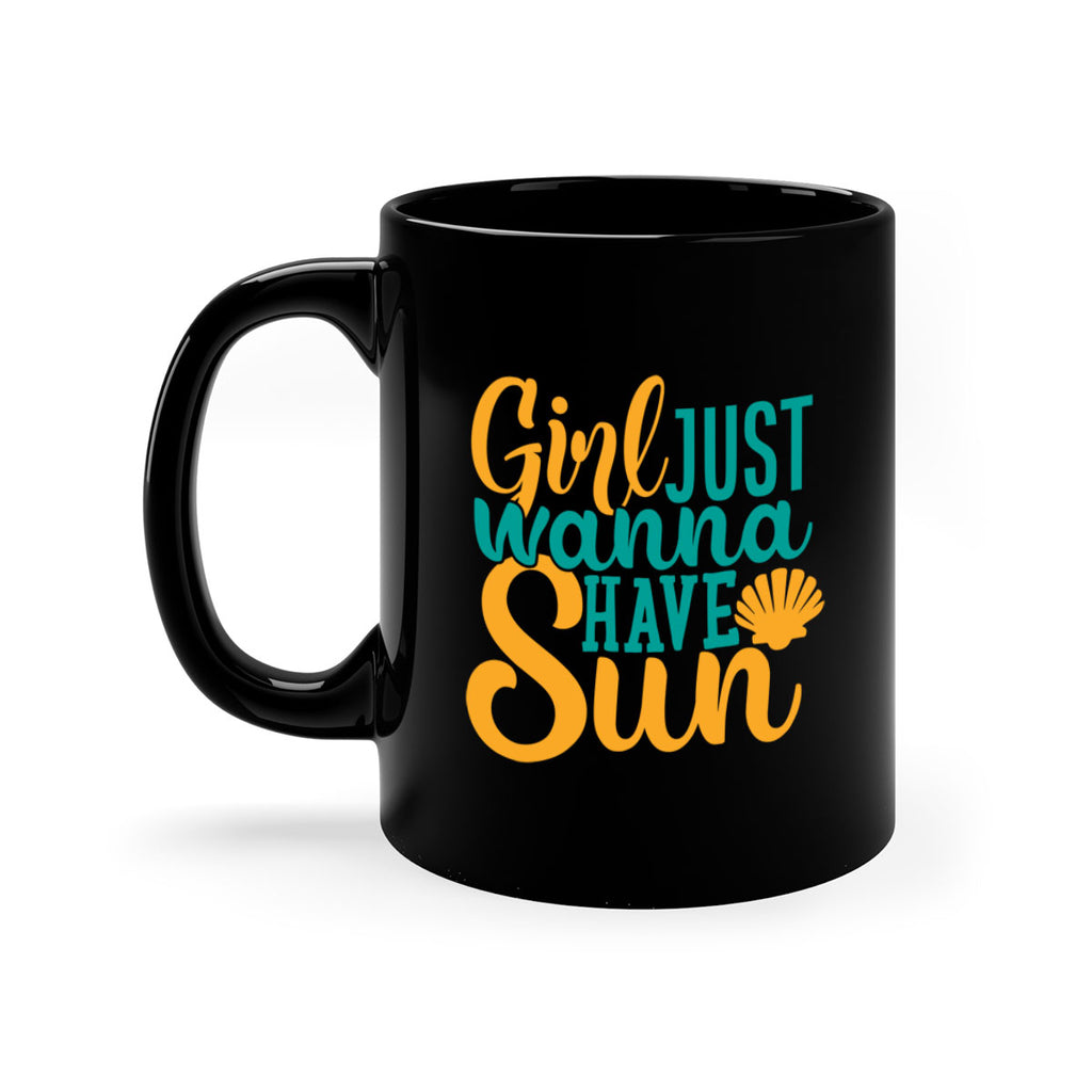 girls just wanna have sun Style 101#- Summer-Mug / Coffee Cup