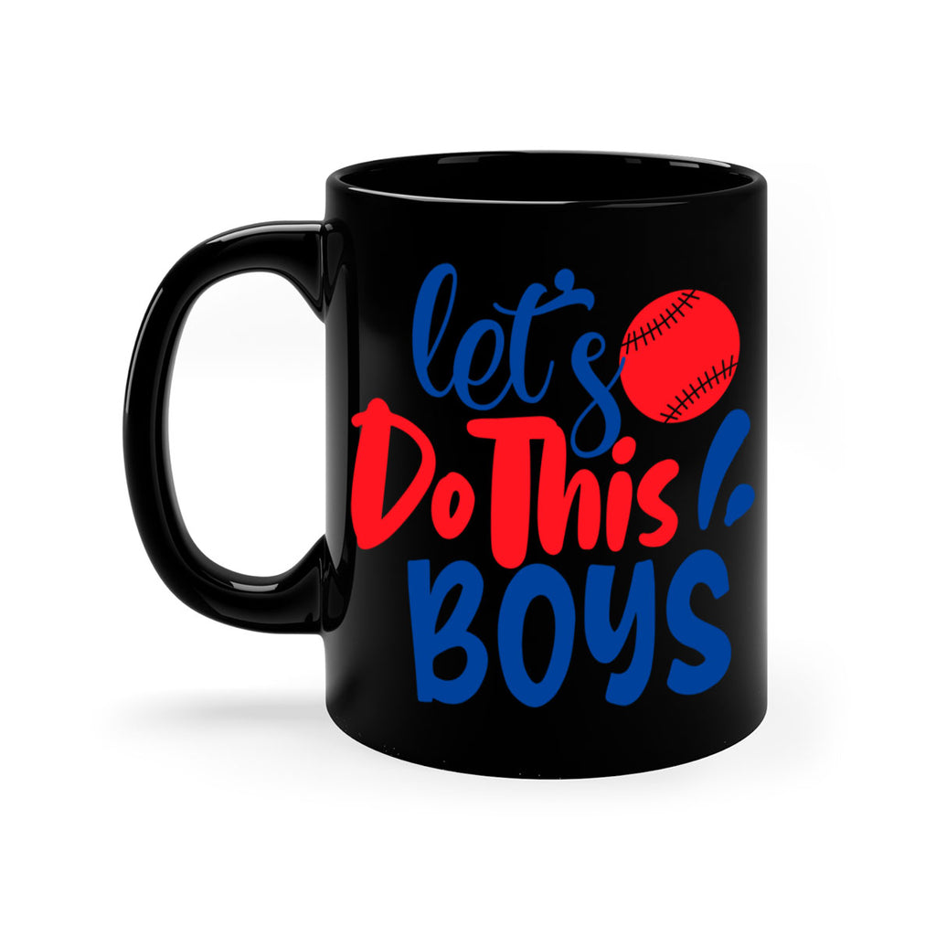 lets do this boys 2057#- baseball-Mug / Coffee Cup
