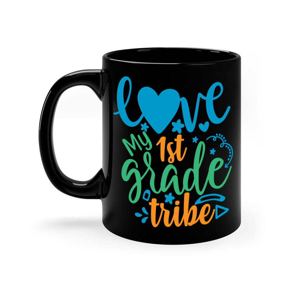love my 1st grade tribe 16#- First Grade-Mug / Coffee Cup