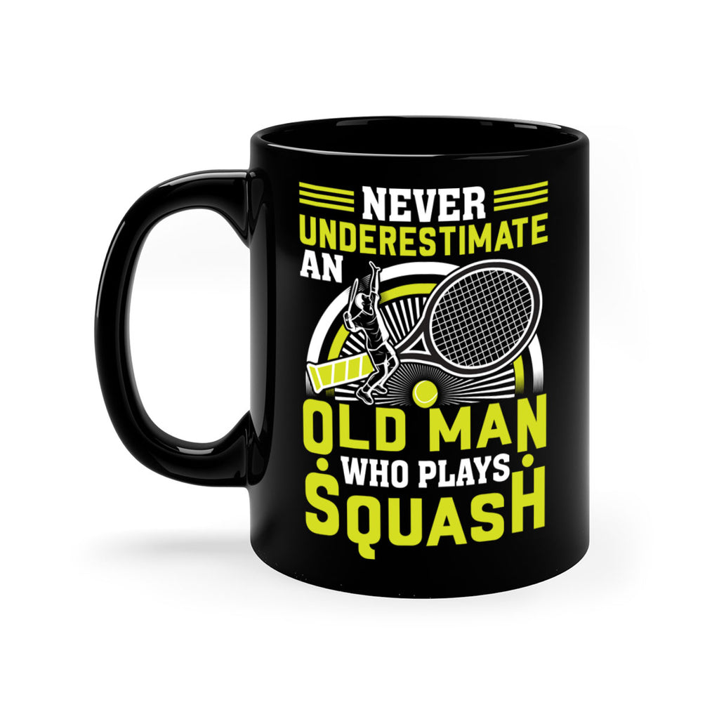 never underestimate a squash player 574#- tennis-Mug / Coffee Cup
