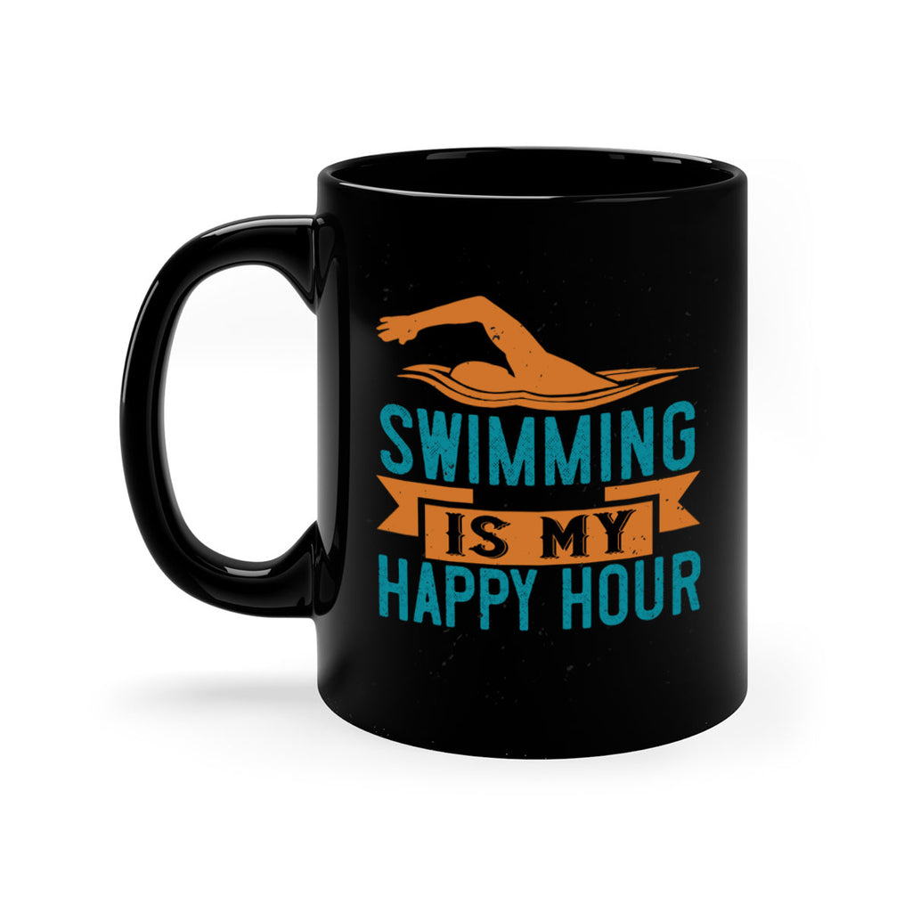 swimming is myhappy hour 378#- swimming-Mug / Coffee Cup