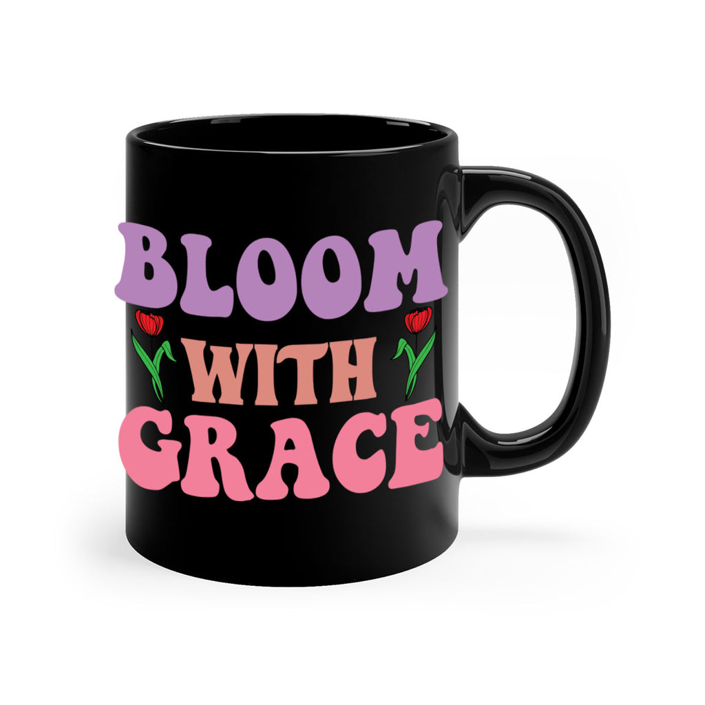 Bloom with Grace  90#- spring-Mug / Coffee Cup