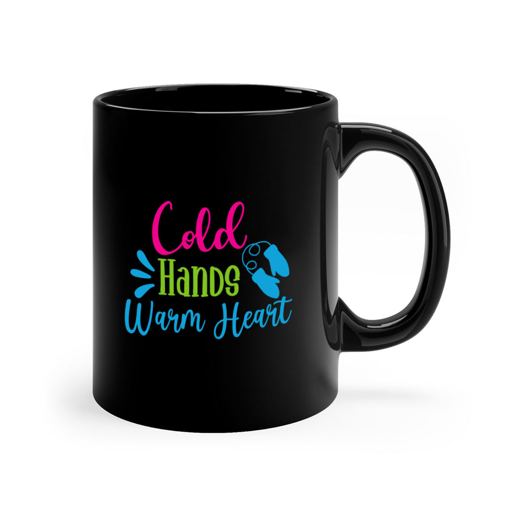 Cold Hands Warm Heart 47#- winter-Mug / Coffee Cup