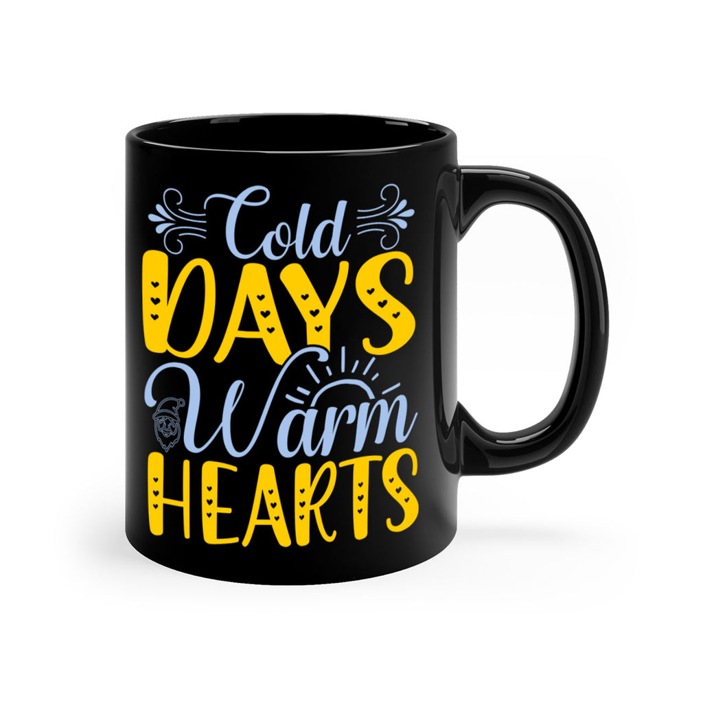 Cold days warm hearts44#- winter-Mug / Coffee Cup