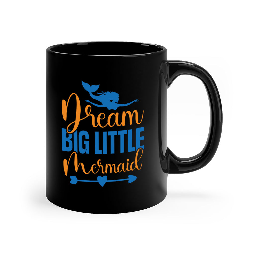 Dream Big Little Mermaid 123#- mermaid-Mug / Coffee Cup
