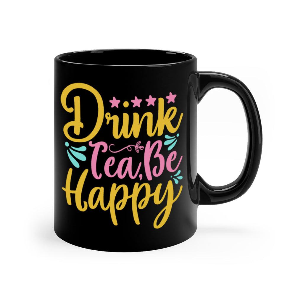 Drink tea be happy Style 67#- Summer-Mug / Coffee Cup