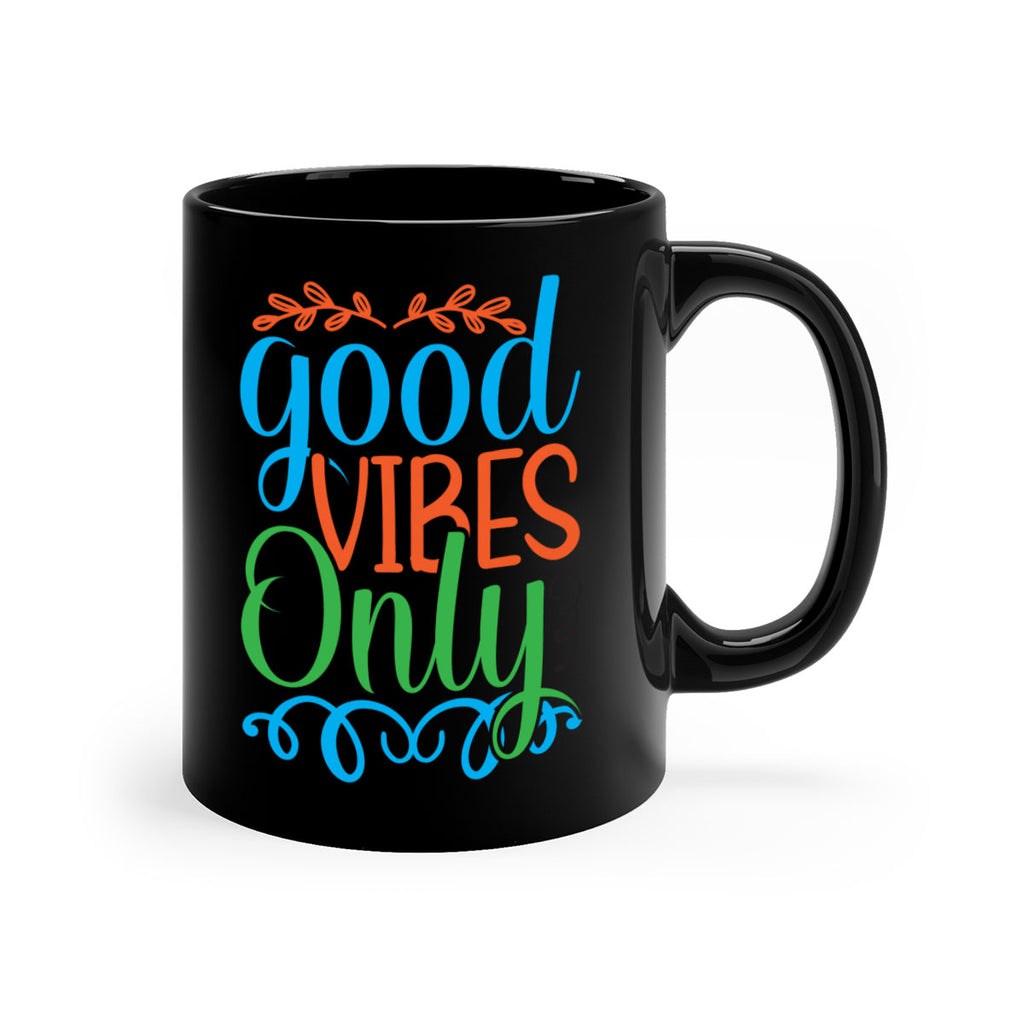 Good Vibes Only 198#- mermaid-Mug / Coffee Cup
