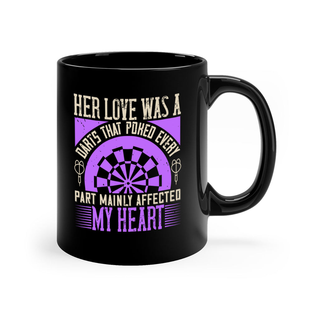 Her Love Was A Darts That Poked Every Part Mainly Affected My Heart 2228#- darts-Mug / Coffee Cup