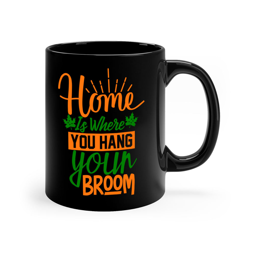 Home is Where You Hang Your Broom 314#- fall-Mug / Coffee Cup