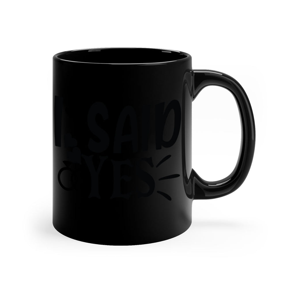 I Said Yes 29#- wedding-Mug / Coffee Cup
