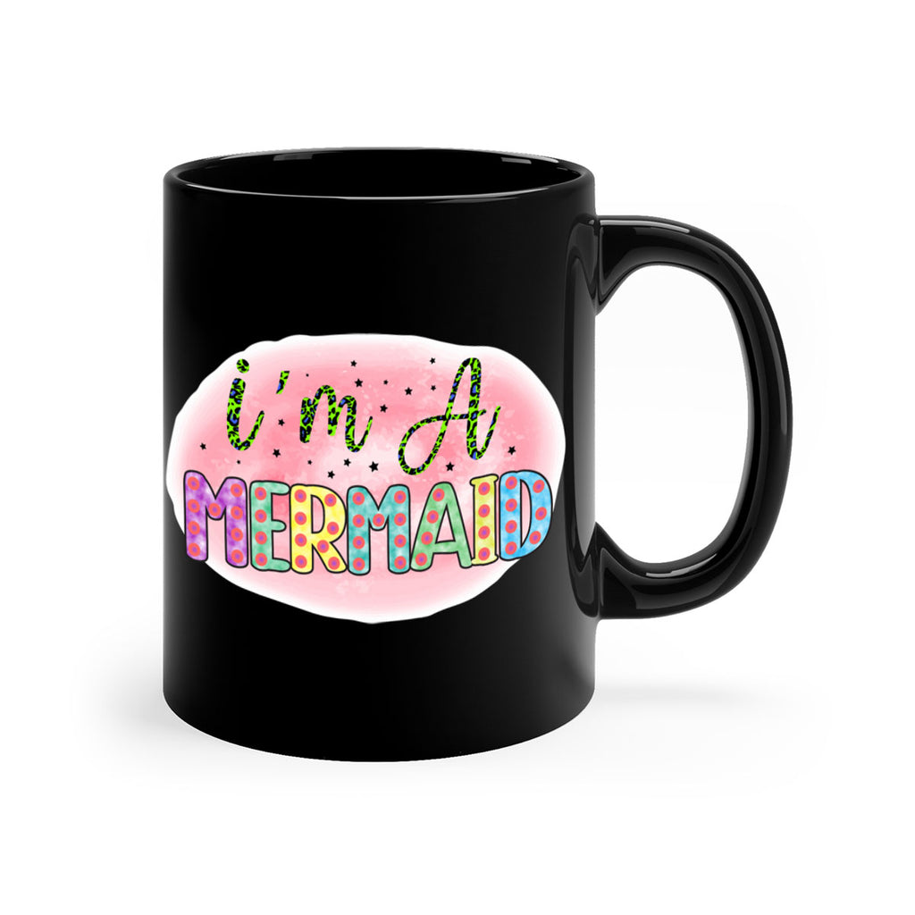 Im A Mermaid 255#- mermaid-Mug / Coffee Cup