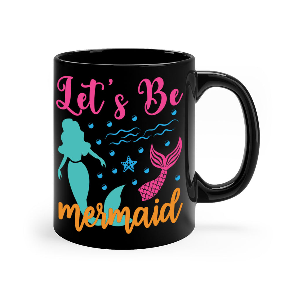 Lets Be Mermaids Design 301#- mermaid-Mug / Coffee Cup