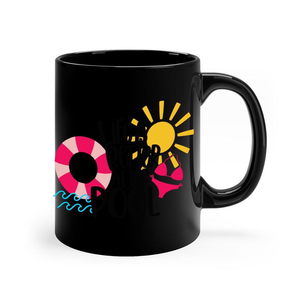 Life Is Better At The Pool Style 33#- Summer-Mug / Coffee Cup
