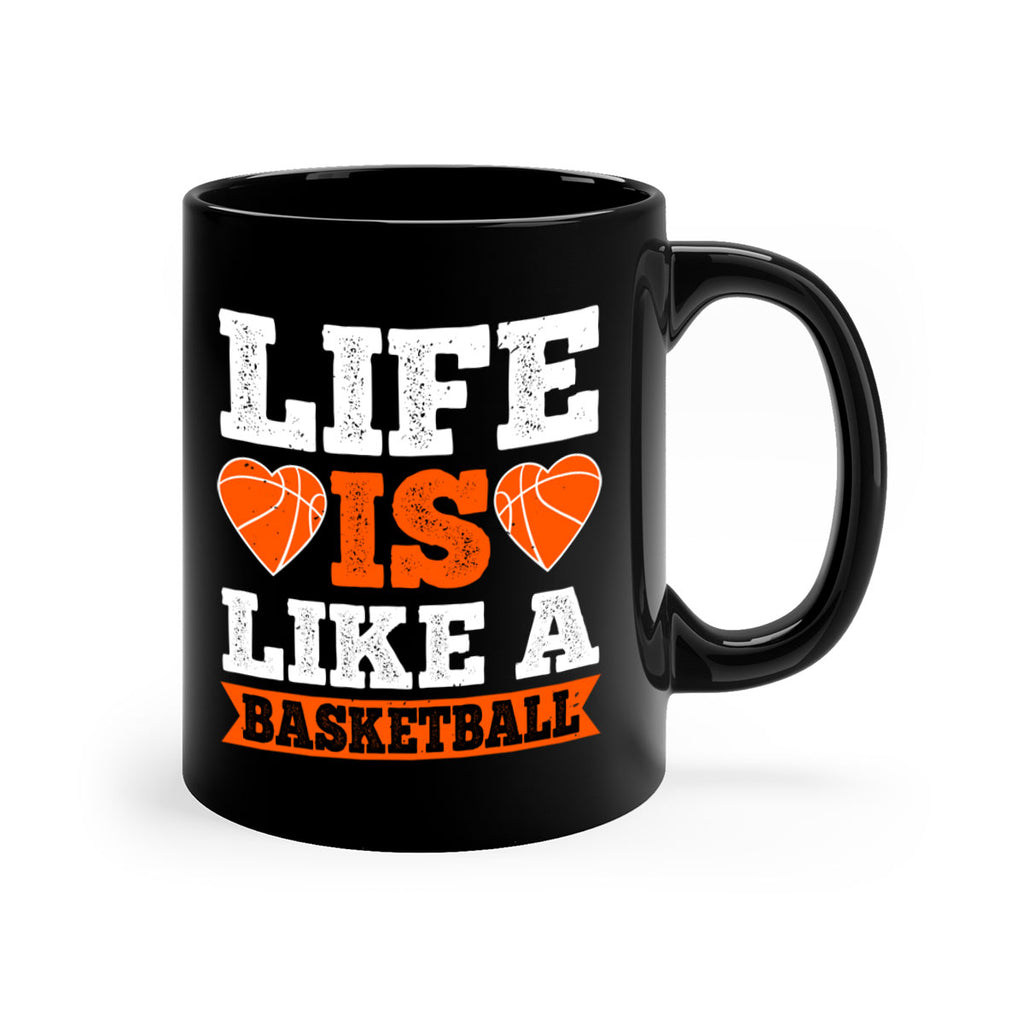 Life is like a basketball 2043#- basketball-Mug / Coffee Cup