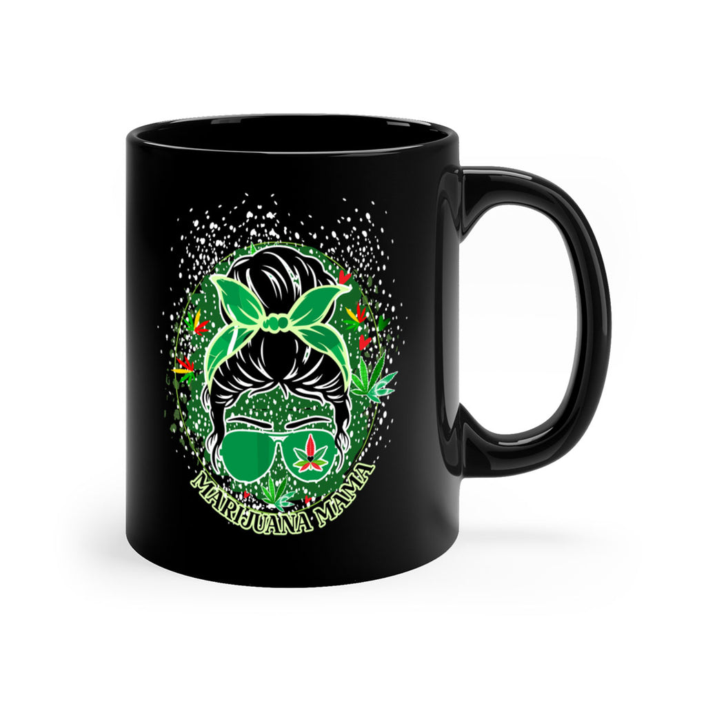 Marijuana Mama 201#- marijuana-Mug / Coffee Cup