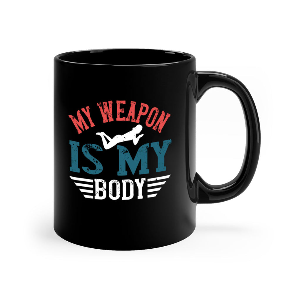 My weapon is my body 626#- swimming-Mug / Coffee Cup