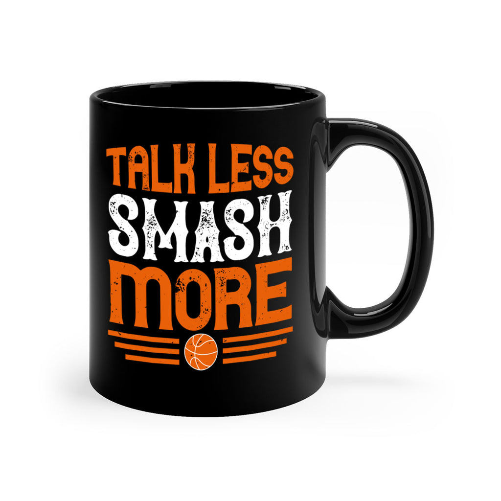 Talk less smash more 367#- basketball-Mug / Coffee Cup