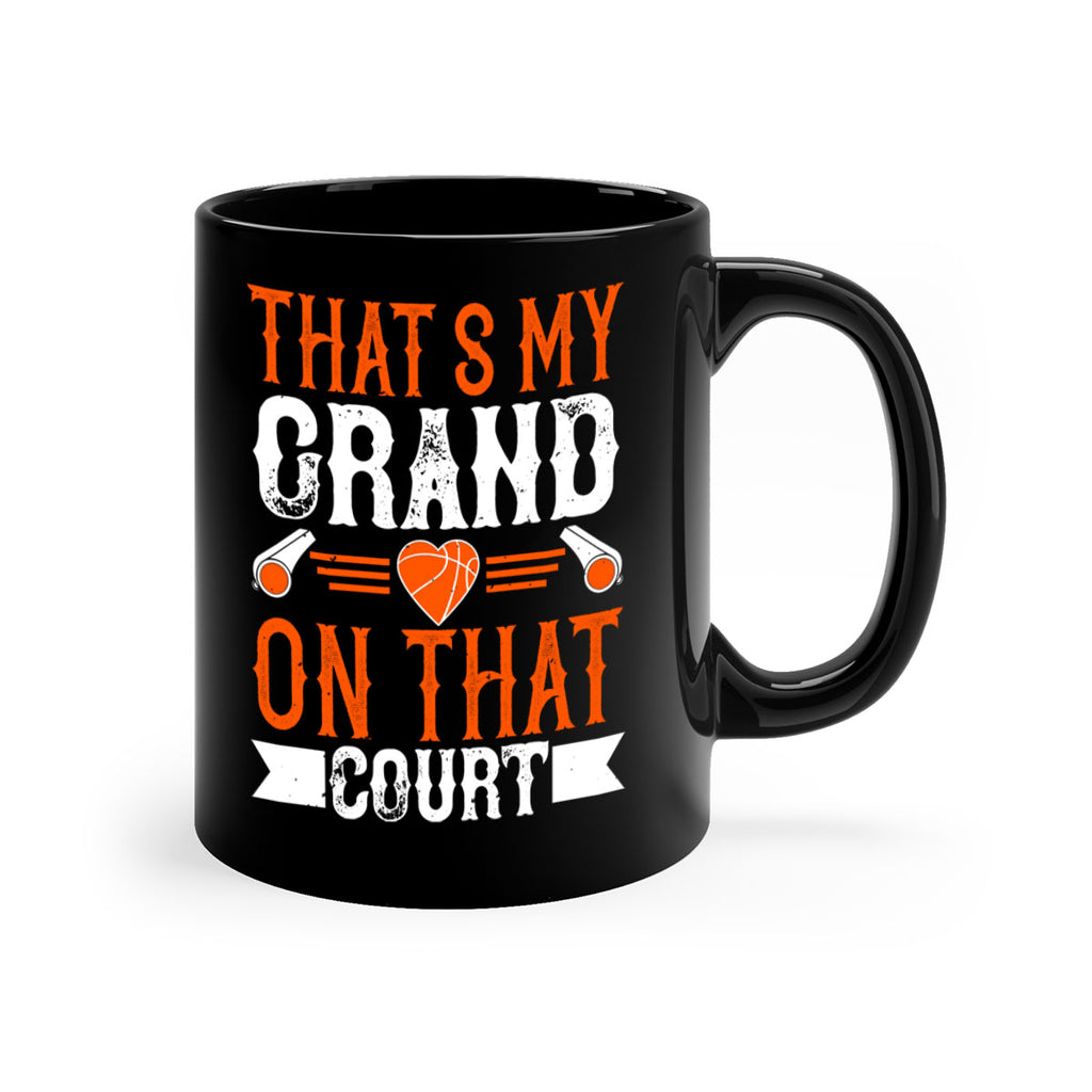 Thats my grand son on that court 1767#- basketball-Mug / Coffee Cup
