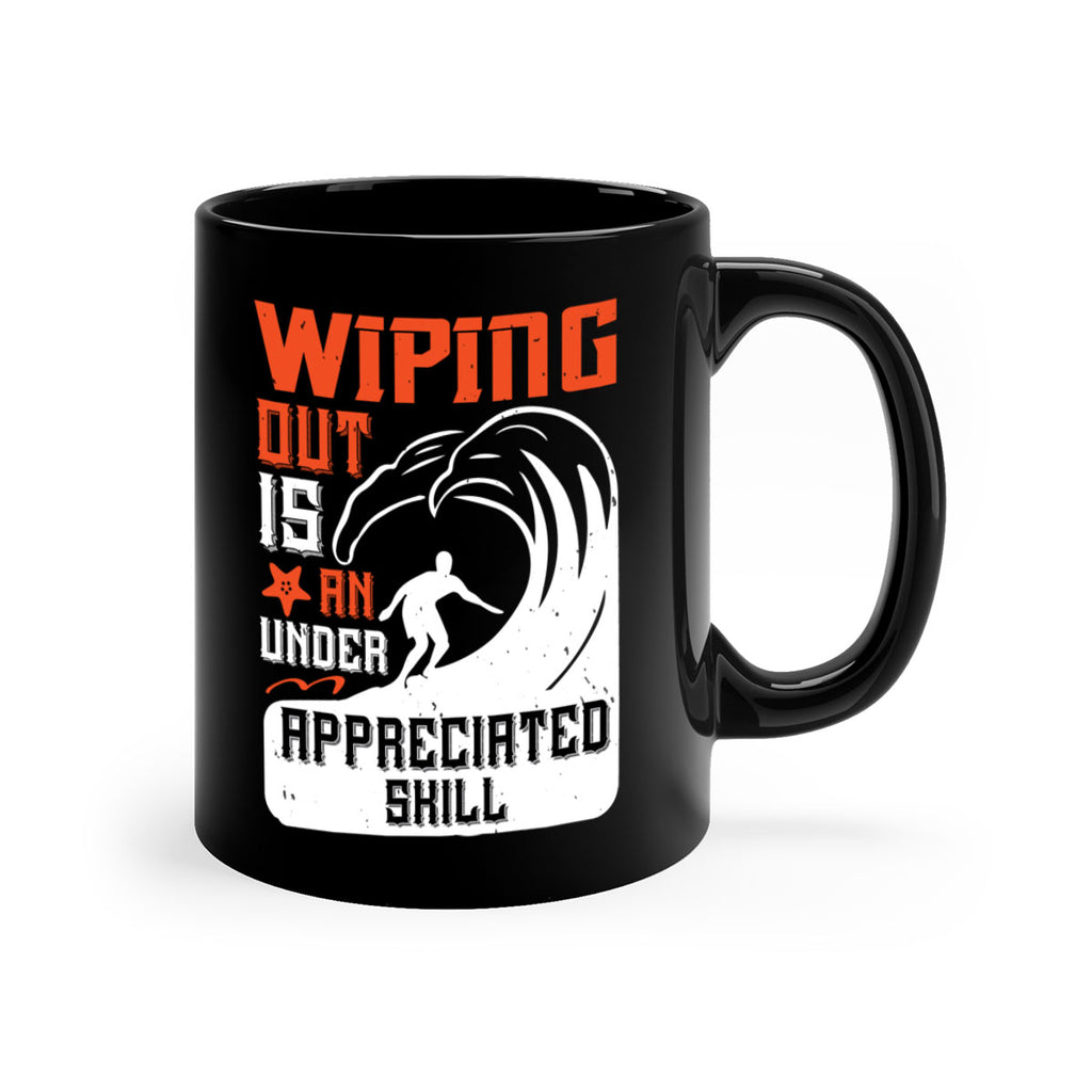 Wiping out is an under appreciated skill 31#- surfing-Mug / Coffee Cup