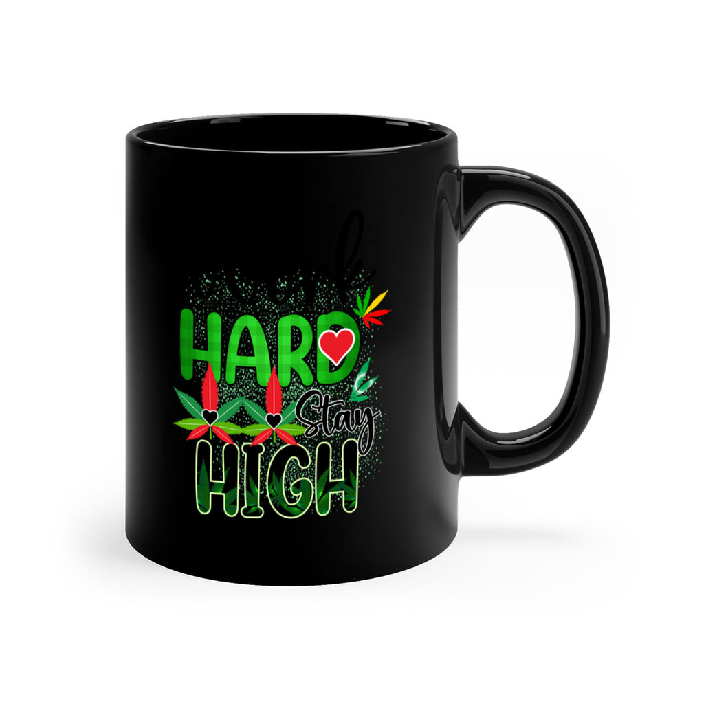 Work Hard Stay High 304#- marijuana-Mug / Coffee Cup