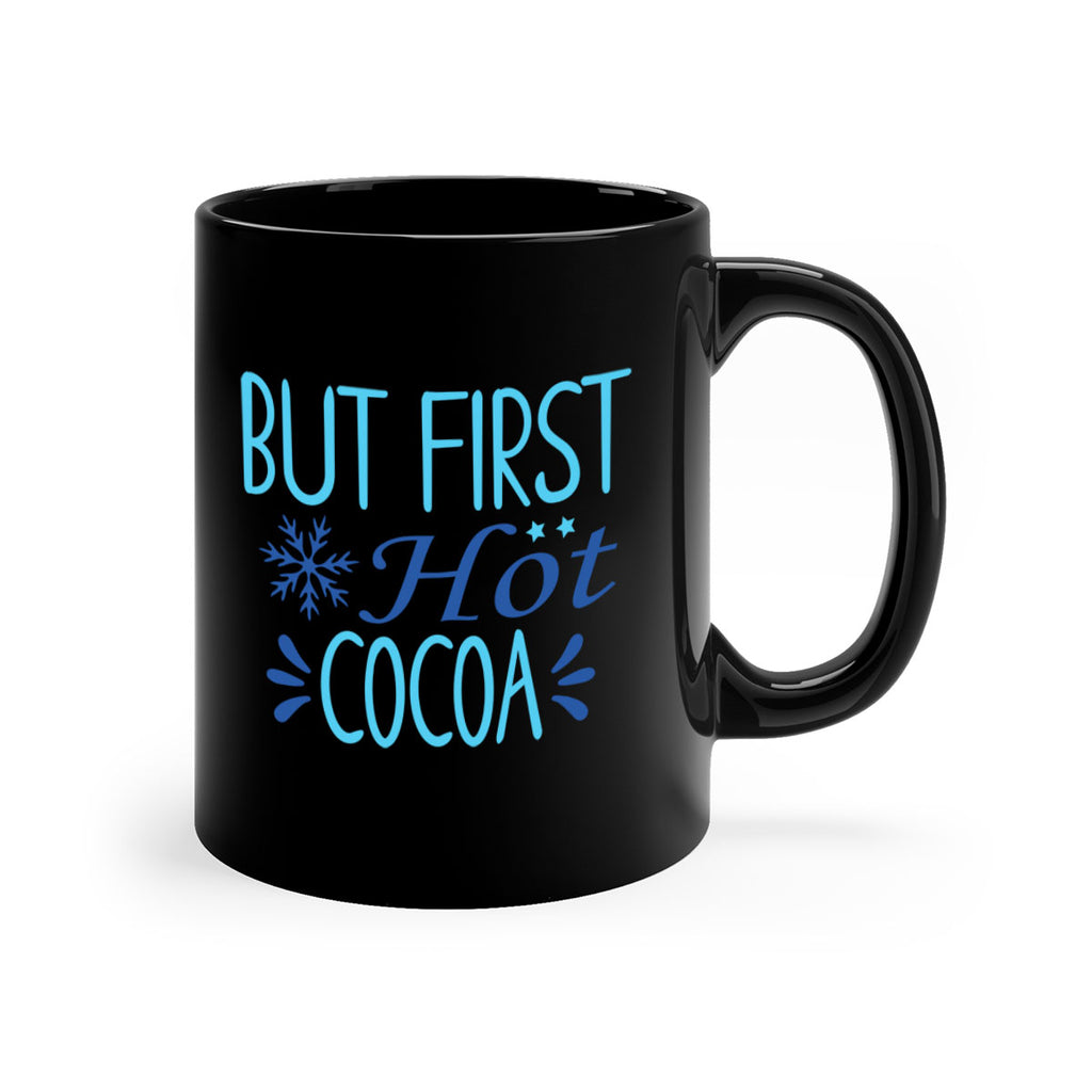 but first hot cocoa 33#- winter-Mug / Coffee Cup
