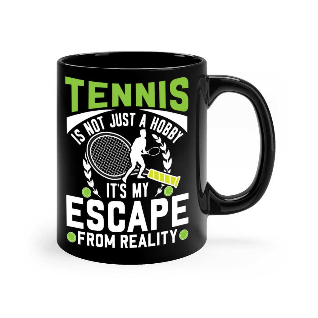 tennis is not just a hobby 571#- tennis-Mug / Coffee Cup