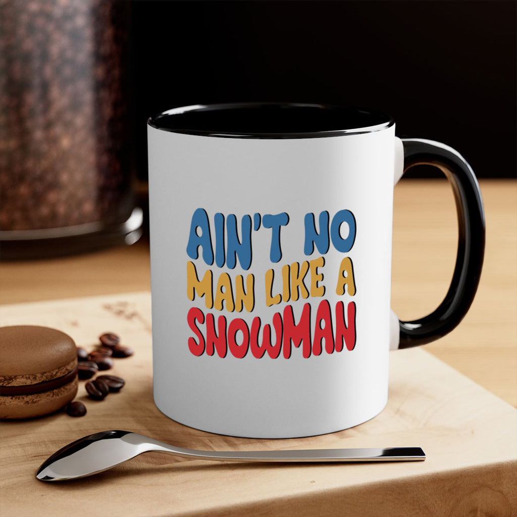 Aint No Man Like a 4#- winter-Mug / Coffee Cup
