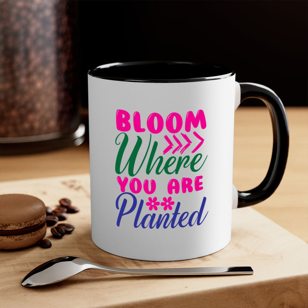 Bloom Where You Are Planted 74#- spring-Mug / Coffee Cup