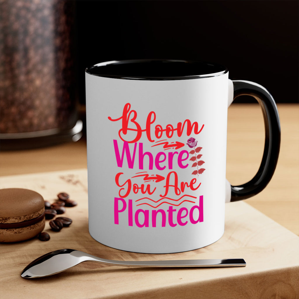 Bloom Where You Are Planted 76#- spring-Mug / Coffee Cup